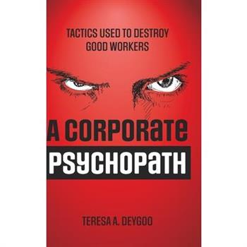 A Corporate Psychopath