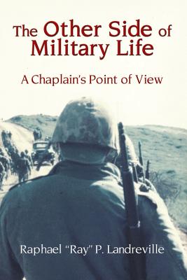 THE OTHER SIDE OF MILITARY LIFE - A Chaplain’s Point of View