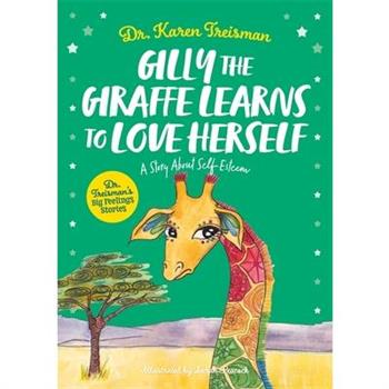 Gilly the Giraffe Learns to Love Herself