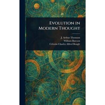 Evolution in Modern Thought