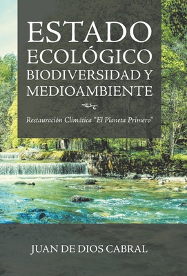 Estado Ecol鏬ico Biodiversidad Y Medioambiente