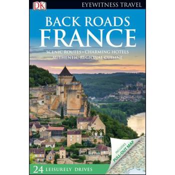 DK Eyewitness Back Roads France