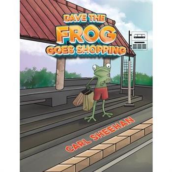 Dave The Frog Goes Shopping