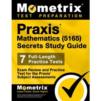 Praxis Mathematics (5165) Secrets Study Guide