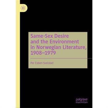 Same-Sex Desire and the Environment in Norwegian Literature, 1908-1979