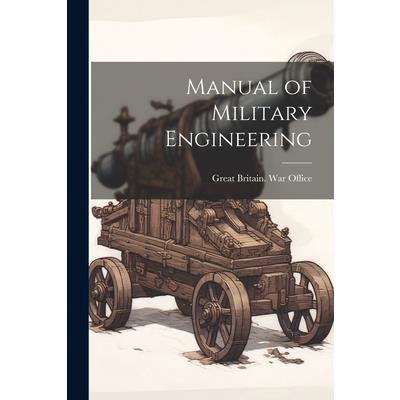 Manual of Military Engineering