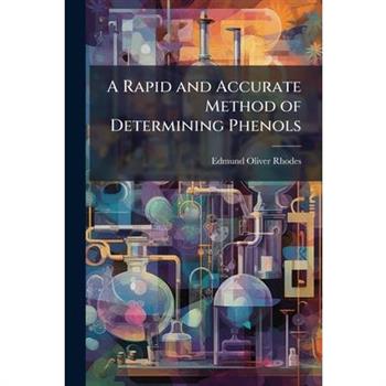 A Rapid and Accurate Method of Determining Phenols