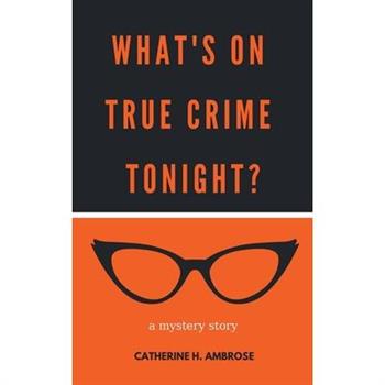 What’s on True Crime Tonight?