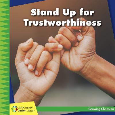 Stand up for trustworthiness /