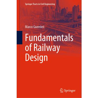 Fundamentals of Railway Design