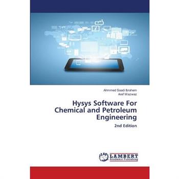 Hysys Software For Chemical and Petroleum Engineering