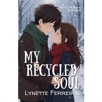 My Recycled Soul