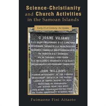 Science-Christianity and Church Activities in the Samoan Islands