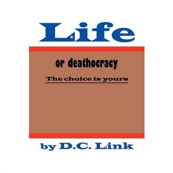 Life or Deathocracy