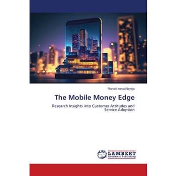 The Mobile Money Edge