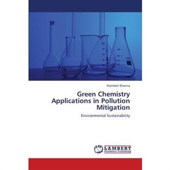 Green Chemistry Applications in Pollution Mitigation