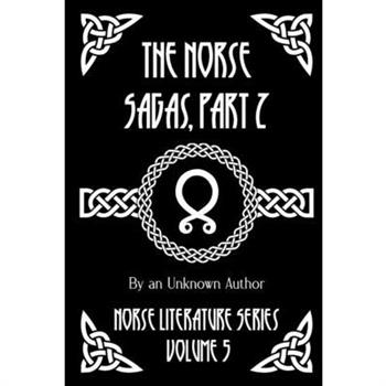 The Norse Sagas, Part 2