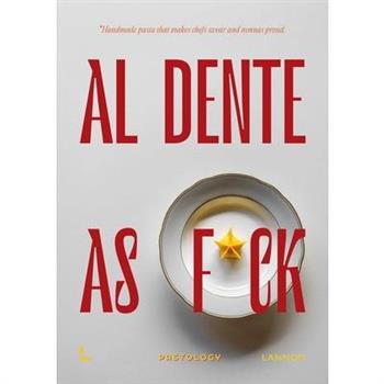 Al Dente as F*ck