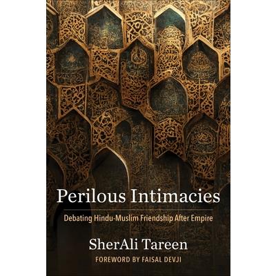 Perilous Intimacies
