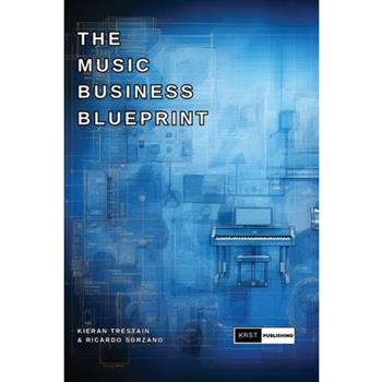 The Music Business Blueprint