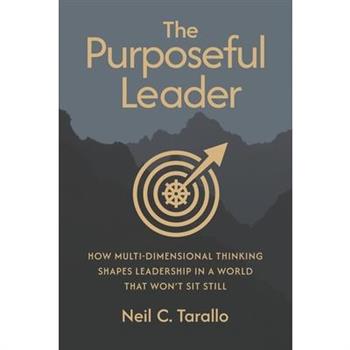 The Purposeful Leader