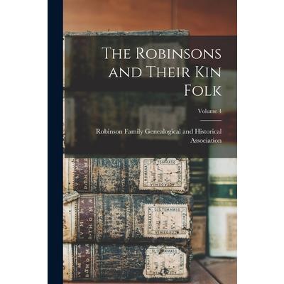 The Robinsons and Their kin Folk; Volume 4