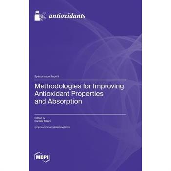 Methodologies for Improving Antioxidant Properties and Absorption