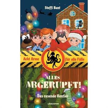 Alles abgerupft! - Das rasende Rentier