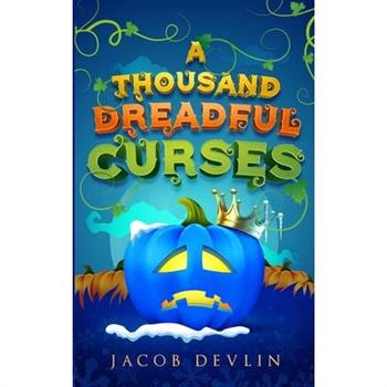 A Thousand Dreadful Curses