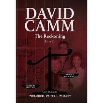 David Camm, The Reckoning -Part II