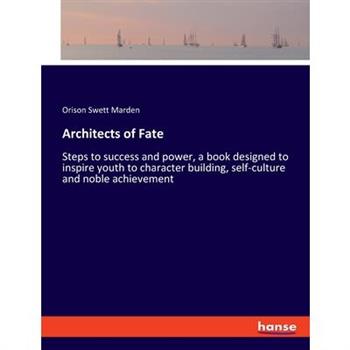 Architects of Fate