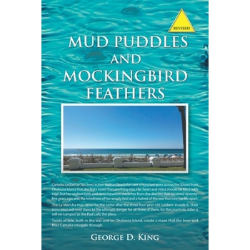 Mud Puddles and Mockingbird Feathers and the Sky Is Crying