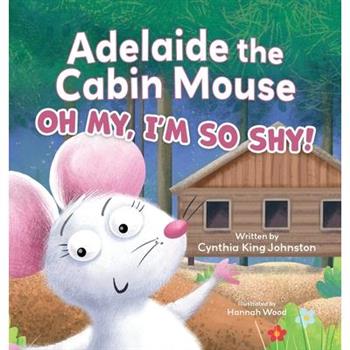 Adelaide the Cabin Mouse