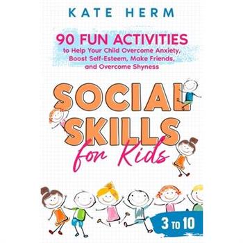 Social Skills for Kids 3 to 10