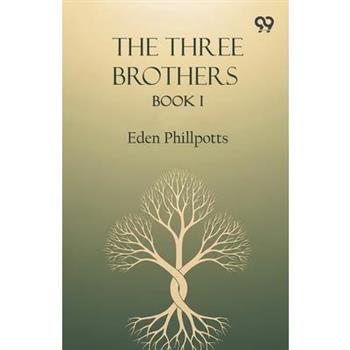 The Three Brothers Book I