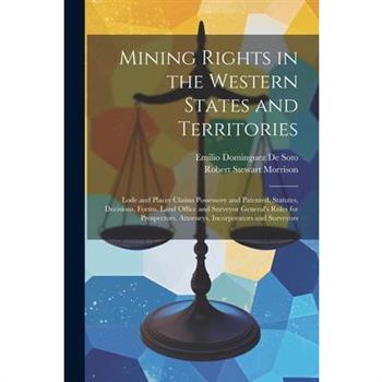 Mining Rights in the Western States and Territories