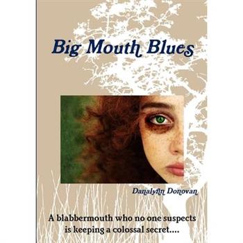 Big Mouth Blues