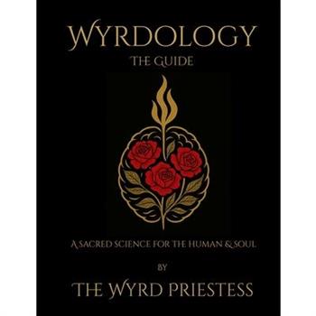 Wyrdology (The Guide)