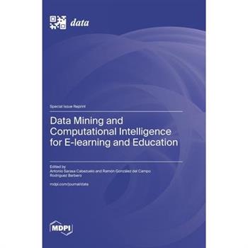 Data Mining and Computational Intelligence for E-learning and Education