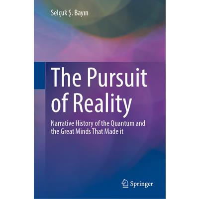 The Pursuit of Reality