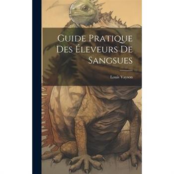 Guide Pratique Des ?leveurs De Sangsues