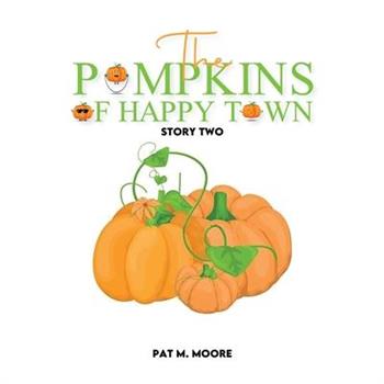 The Pumpkins of Happy Town