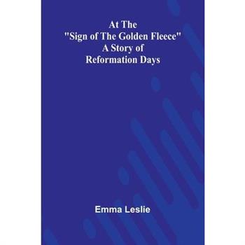 At The "Sign Of The Golden Fleece"