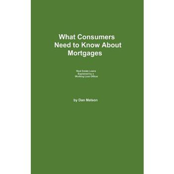 What Consumers Need to Know About Mortgages