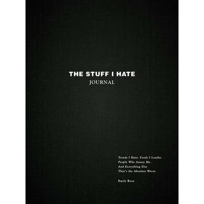 The Stuff I Hate Journal