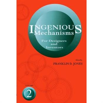 Ingenious Mechanisms: Vol II