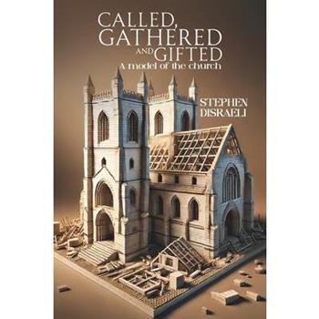 Called, Gathered and Gifted