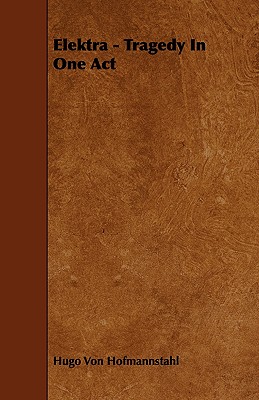 Elektra - Tragedy in One Act