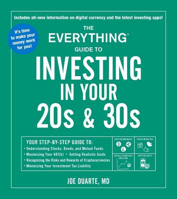 The Everything Investing in Your 20s & 30s Book