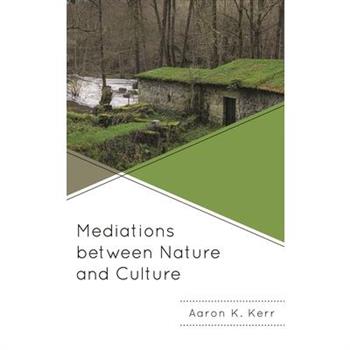 Mediations Between Nature and Culture